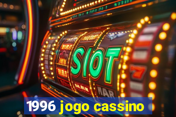 1996 jogo cassino